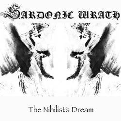 Sardonic Wrath : The Nihilist's Dream
